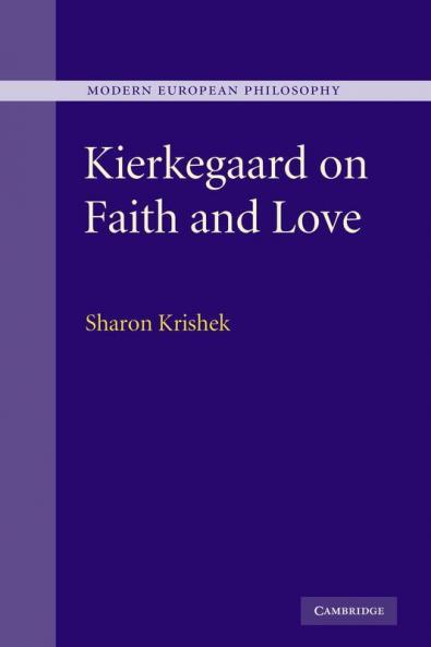 Kierkegaard on Faith and Love