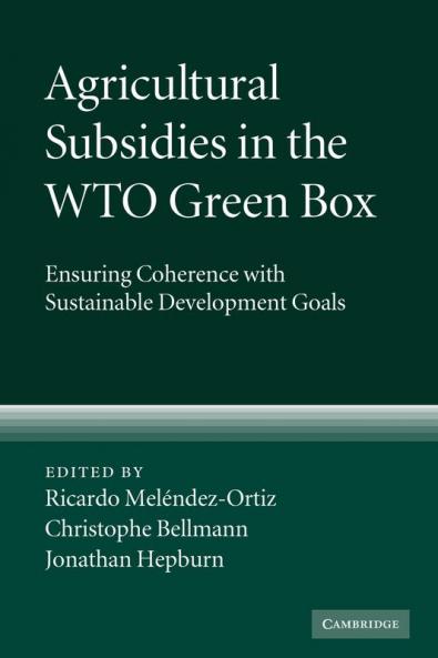 Agricultural Subsidies in the WTO Green Box