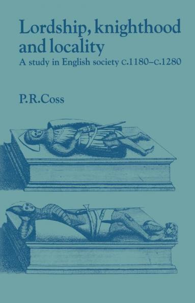 Lordship Knighthood and Locality