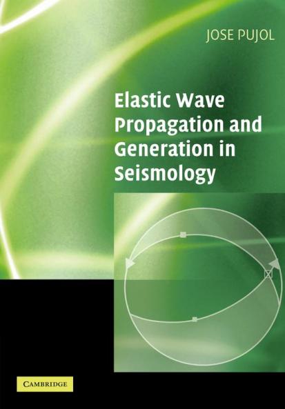 Elastic Wave Propagation and Generation in Seismology