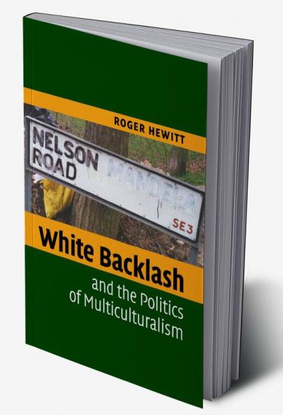 White Backlash Politic Multiculture