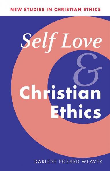 Self Love and Christian Ethics