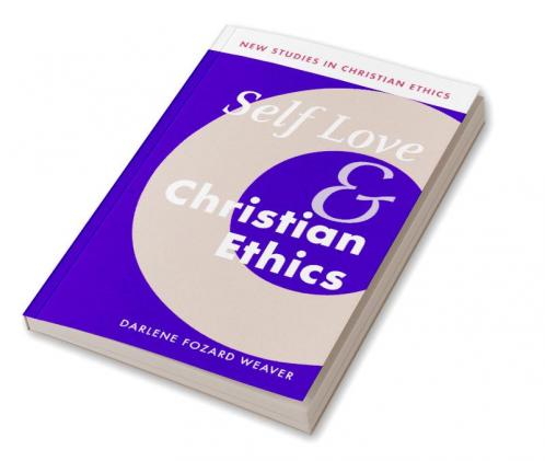 Self Love and Christian Ethics