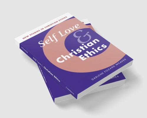 Self Love and Christian Ethics