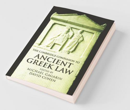 The Cambridge Companion to Ancient Greek Law