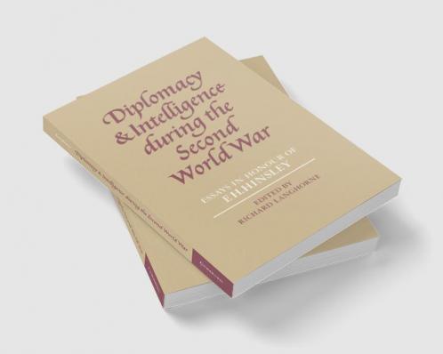 Diplomacy and Intelligence During the Second World War