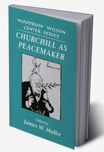 Churchill as Peacemaker