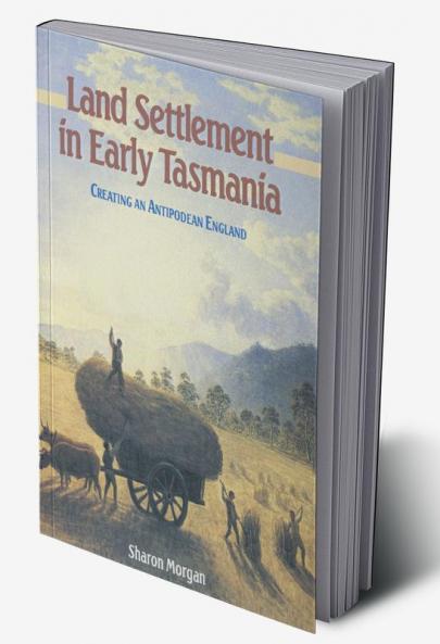 Land Settlement in Early Tasmania