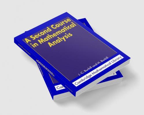 A Second Course in Mathematical Analysis