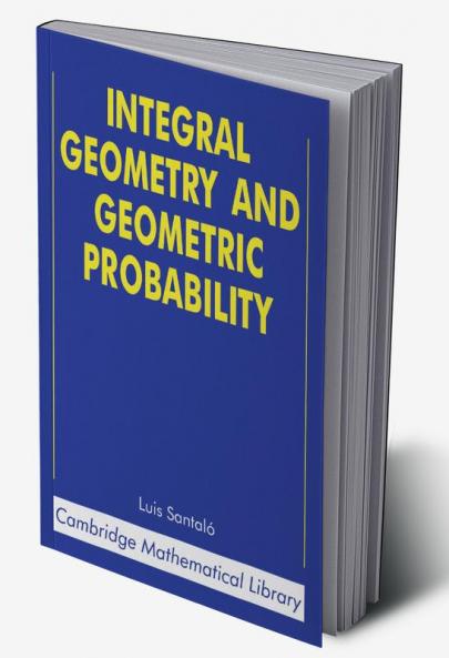 Integral Geometry and Geometric Probability