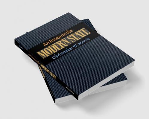 An Essay on the Modern State