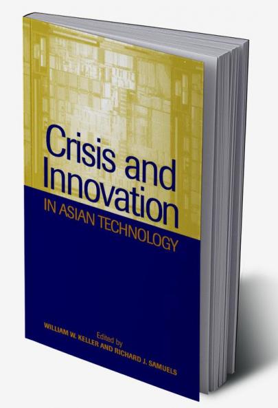 Crisis and Innovation in Asian Technology