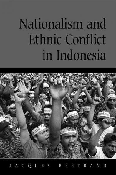 Nationalism and Ethnic Conflict in Indonesia