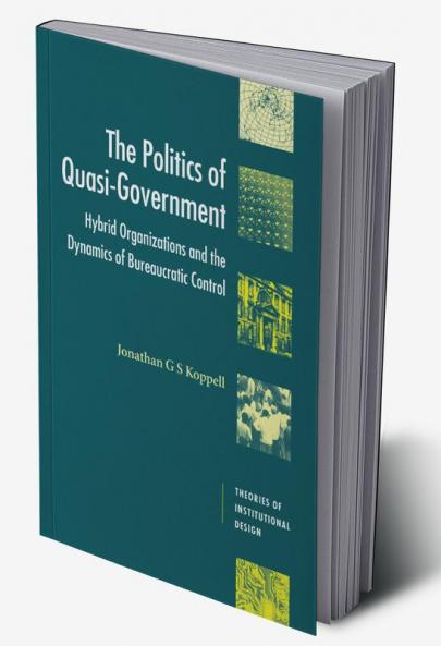 The Politics of Quasi-Government