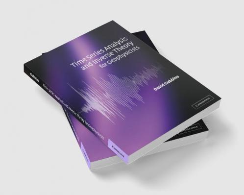 Time Series Analysis and Inverse Theory for Geophysicists