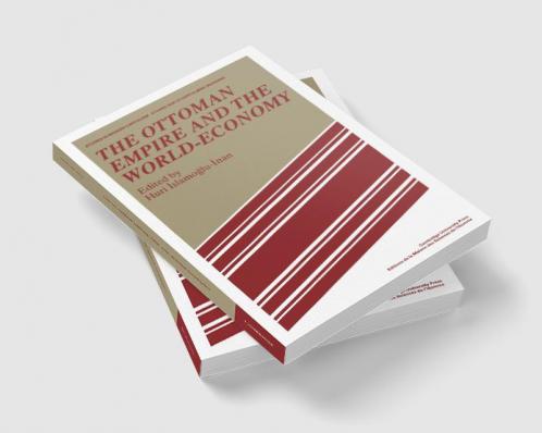 The Ottoman Empire and the World-Economy