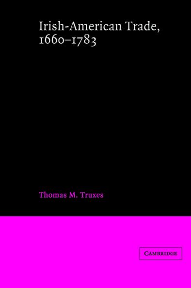 Irish-American Trade 1660 1783