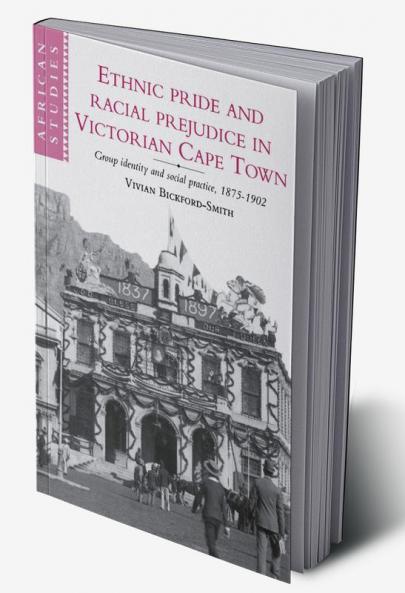 Ethnic Pride and Racial Prejudice in Victorian Cape Town