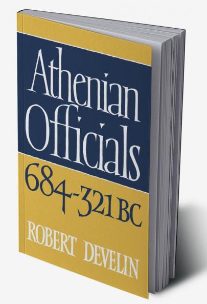 Athenian Officials 684 321 BC