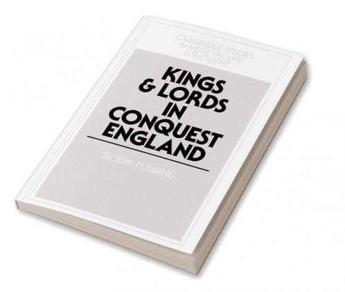 Kings and Lords in Conquest England
