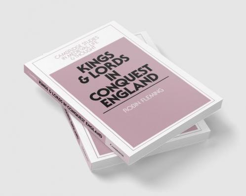 Kings and Lords in Conquest England