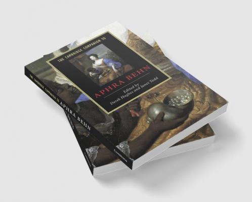 The Cambridge Companion to Aphra Behn