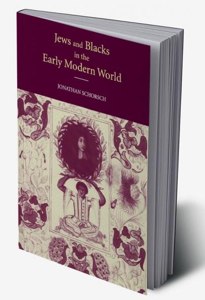 Jews and Blacks Early Modern World
