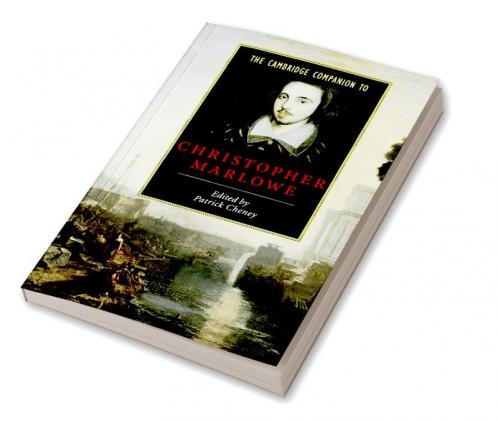 The Cambridge Companion to Christopher Marlowe