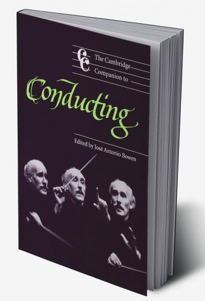 The Cambridge Companion to Conducting