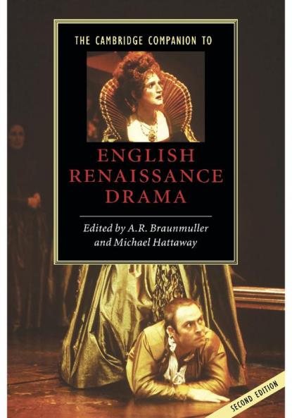 The Cambridge Companion to English Renaissance Drama