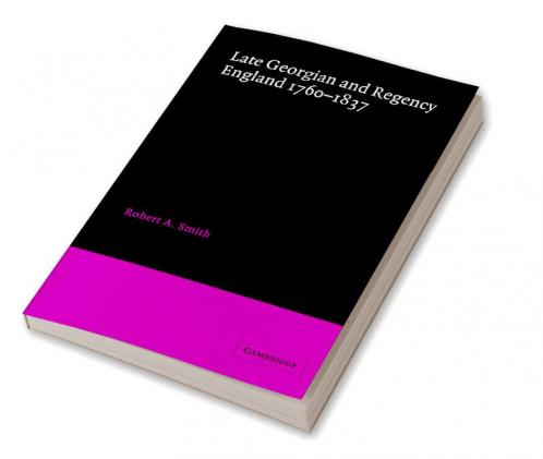 Late Georgian and Regency England 1760 1837