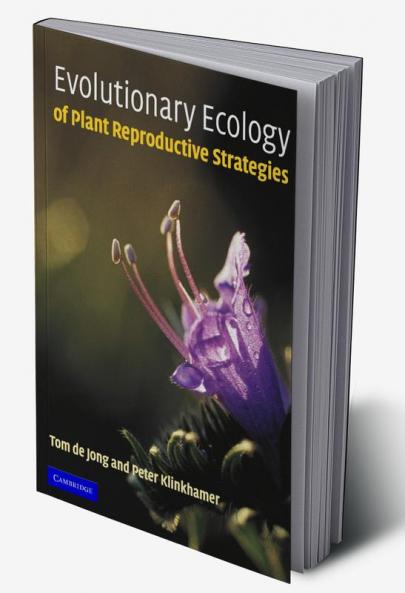 Evolutionary Ecology of Plant Reproductive Strategies
