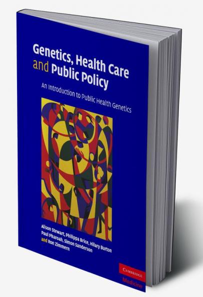 Genetics Health Care and Public Policy