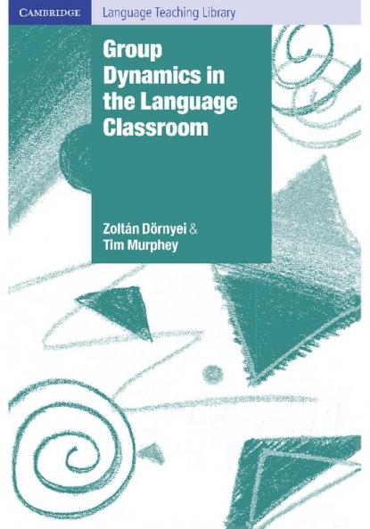 Group Dynamics in the Language Classroom