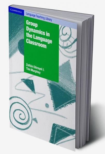 Group Dynamics in the Language Classroom