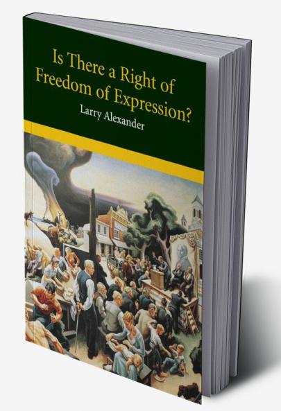 Is There a Right of Freedom of Expression?