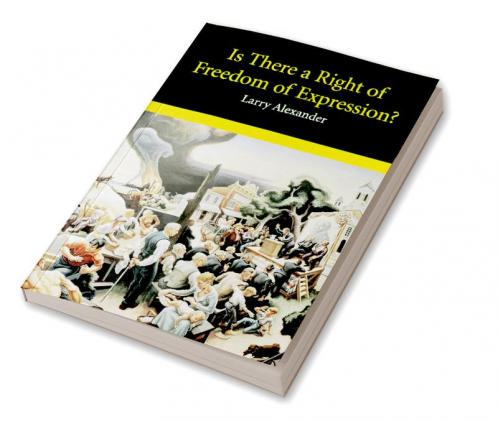 Is There a Right of Freedom of Expression?