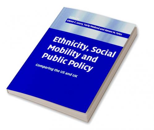 Ethnicity Social Mobility and Public Policy