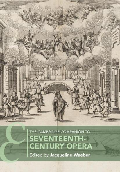 The Cambridge Companion to Seventeenth-Century Opera