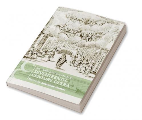 The Cambridge Companion to Seventeenth-Century Opera