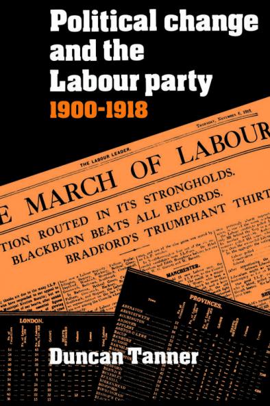 Political Change and the Labour Party 1900 1918