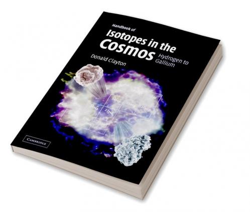 Handbook of Isotopes in the Cosmos