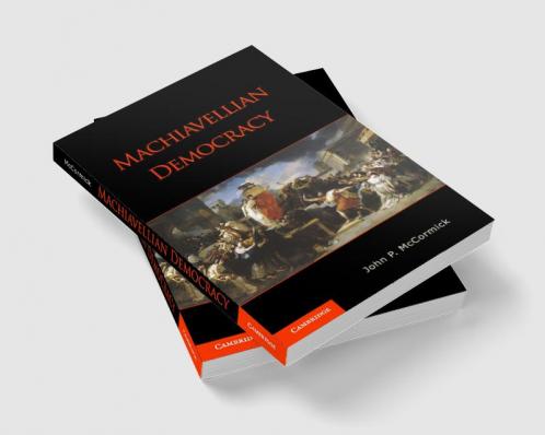Machiavellian Democracy