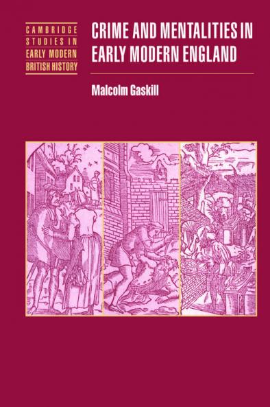 Crime and Mentalities in Early Modern England