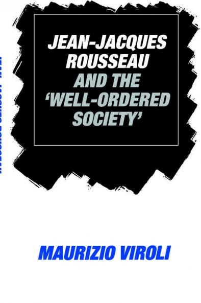 Jean-Jacques Rousseau and the 'Well-Ordered Society'