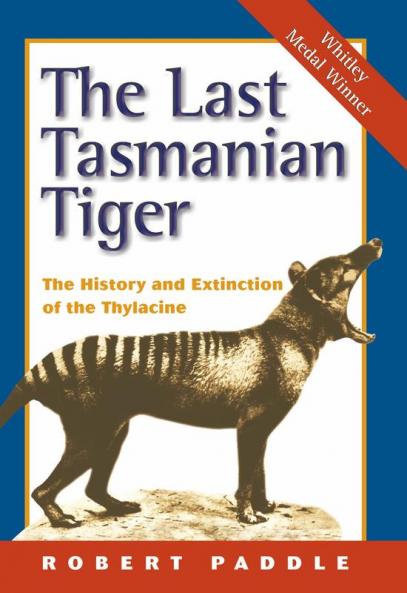 The Last Tasmanian Tiger