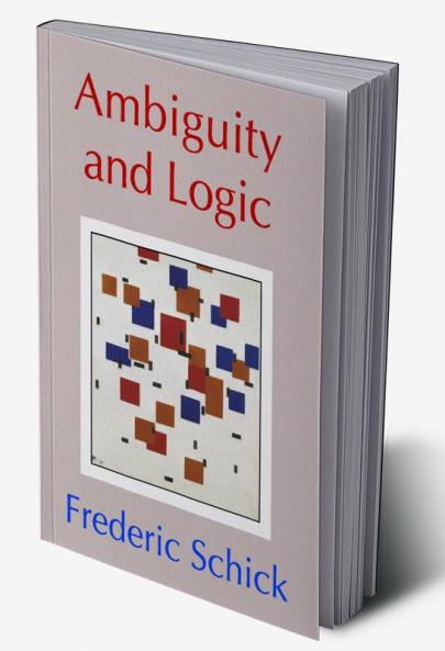 Ambiguity and Logic