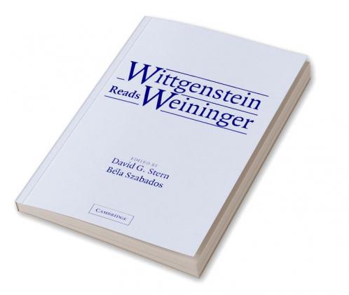 Wittgenstein Reads Weininger