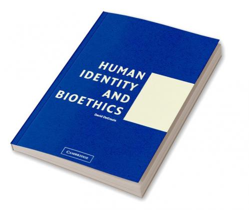 Human Identity and Bioethics