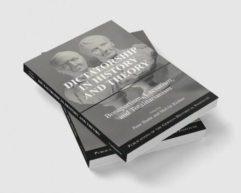 Dictatorship in History and Theory